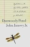 Dunwoody Pond: Reflections on the High Plains Wetlands and the Cultivation of Naturalists