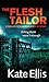 The Flesh Tailor by Kate Ellis