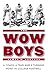 The Wow Boys by James W. Johnson