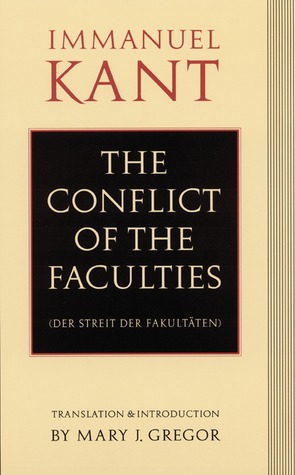 The Conflict of the Faculties (Der Streit Der Fakultaten)