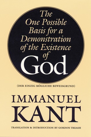 The One Possible Basis for a Demonstration of the Existence of God (Paperback)