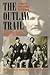 The Outlaw Trail: A History...