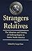 Strangers to Relatives: The Adoption and Naming of Anthropologists in Native North America