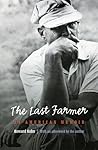 The Last Farmer: An American Memoir