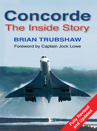 Concorde: The Inside Story (Hardcover)