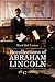 Recollections of Abraham Lincoln, 1847-1865
