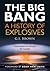 The Big Bang: A History of Explosives