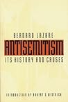 Antisemitism: Its History and Causes