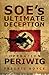 SOE's Ultimate Deception: O...
