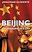 Beijing: The Biography of a City