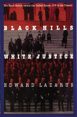 Black Hills, White Justice: The Sioux Nation Versus the United States, 1775 to the Present (Paperback)