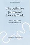 The Definitive Journals of Lewis and Clark, Vol 2: From the Ohio to the Vermillion The Definitive Journals of Lewis and Clark, Vol 2: From the Ohio to the Vermillion
