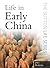 Life in Early China by J.A.G. Roberts