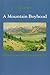 A Mountain Boyhood