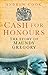Cash for Honours by Andrew Cook Cash for Honours by Andrew Cook