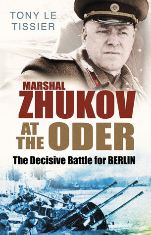 Marshal Zhukov at the Oder: The Decisive Battle for Berlin (Hardcover)