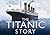 The Titanic Story (Story series)