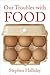 Our Troubles with Food: Fea...