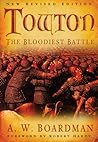 Towton by Andrew W. Boardman