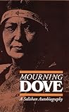Mourning Dove: A Salishan Autobiography (American Indian Lives)
