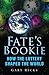Fate's Bookie: How the Lottery Shaped the World