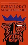 Everybody's Shakespeare: Reflections Chiefly on the Tragedies