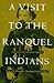 A Visit to the Ranquel Indians by Lucio V. Mansilla