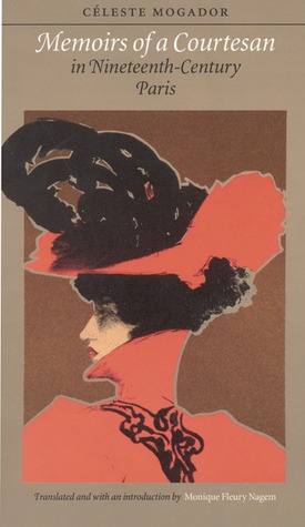 Memoirs of a Courtesan in Nineteenth-Century Paris (European Women Writers)
