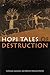 Hopi Tales of Destruction