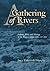 A Gathering of Rivers: Indians, Métis, and Mining in the Western Great Lakes, 1737-1832