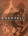 Kokopelli: The Making of an Icon Kokopelli: The Making of an Icon