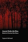 Arsenic Under the Elms by Virginia A. McConnell Arsenic Under the Elms by Virginia A. McConnell