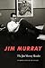 The Jim Murray Reader by Jim Murray