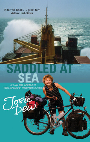 Saddled at Sea: A 15,000-Mile Journey to New Zealand by Russian Freighter (Paperback)