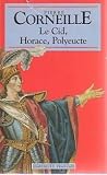 Le Cid / Horace /...