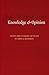 Knowledge and Opinion: Essays and Literary Criticism of John G. Neihardt