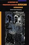 A History of Twentieth-Century African Literatures