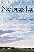 History of Nebraska by James C. Olson