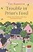 Trouble in Prior's Ford (Pr...