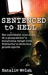 Sentenced to Hell: The Incredible True Story of a Young Mother's Miraculous Escape from Venezuela's Notorious Prison System