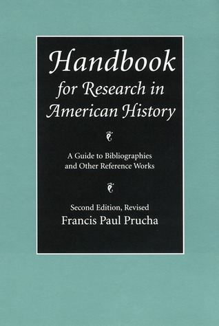 Handbook for Research in American History: A Guide to Bibliographies and Other Reference Works (Paperback)