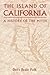 The Island of California: A...