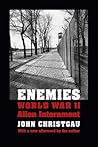 Enemies: World War II Alien Internment Enemies: World War II Alien Internment
