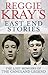 Reggie Kray's East End Stories: The Lost Memoirs of the Gangland Legend
