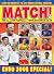 Match Euro 2008: From the Makers of the Uk's Biggest Football Magazine!