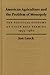 American Agriculture and the Problem of Monopoly: The Political Economy of Grain Belt Farming, 1953-1980