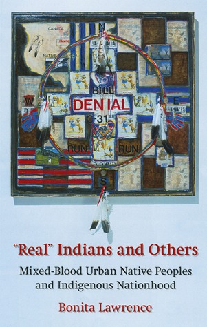 "Real" Indians and Others: Mixed-Blood Urban Native Peoples and Indigenous Nationhood (Hardcover)