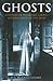 Ghosts: A History of Phantoms, Ghouls & Other Spirits of the Dead