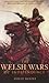 The Welsh Wars of Independence: 410-1415 (Tempus History of Wales)