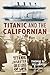 Titanic and the Californian